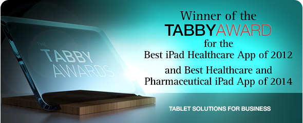 Tabby Award winner for Best iPad Healthcare App of 2012 and Best Healthcare and Pharmaceutical iPad App of 2014